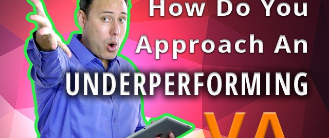 How Do You Performance Manage an Underperforming VA