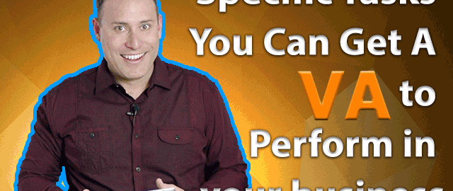 Specific Tasks You Can Get A VA to Perform in your business