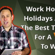 Work Hours, Holidays And The Best Time For A VA To Work